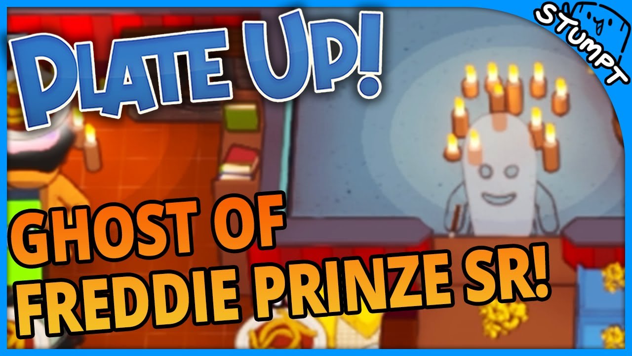 Ghost of Freddie Prinze Sr! - Plate Up [ Patron Pick!]
