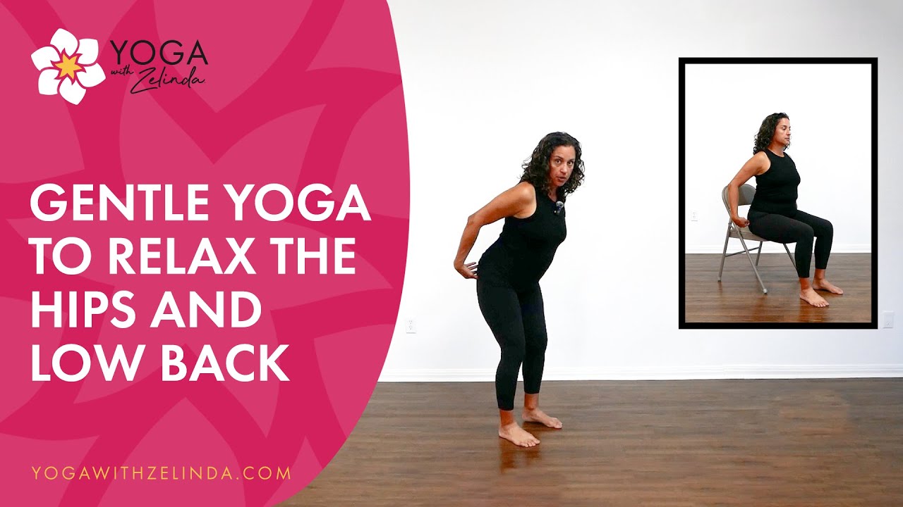 Gentle Yoga to Relax the Hips and Low Back