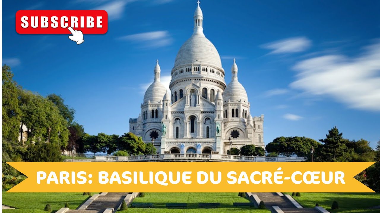 PARIS: Basilique du Sacré-Cœur de Montmartre
