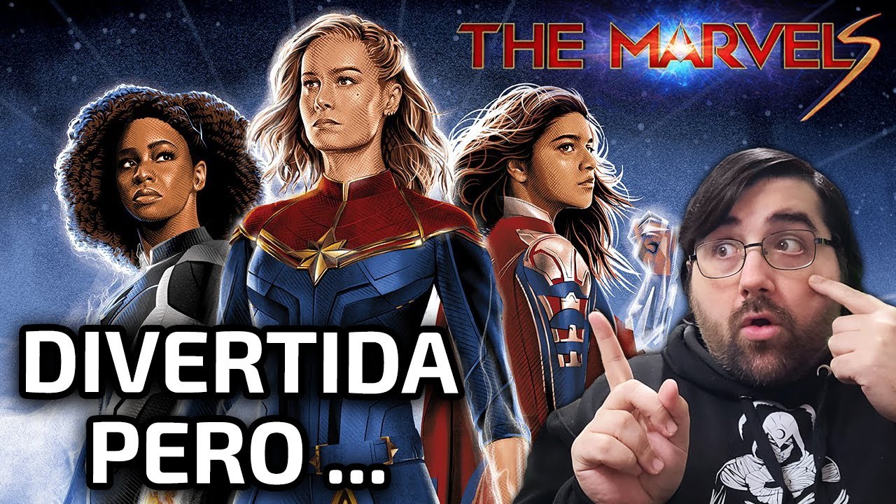 The Marvels | Opinión y Que saber antes de verla (SIN SPOILERS)