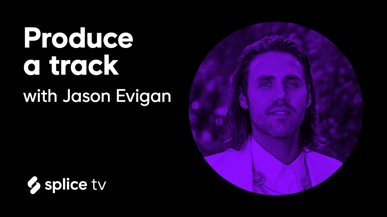 Producing a track with Jason Evigan (SpliceTV)
