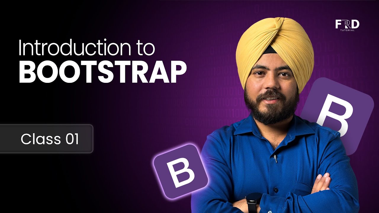 Bootstrap Tutorial for Beginners | Class 01 | Complete Introduction to Bootstrap