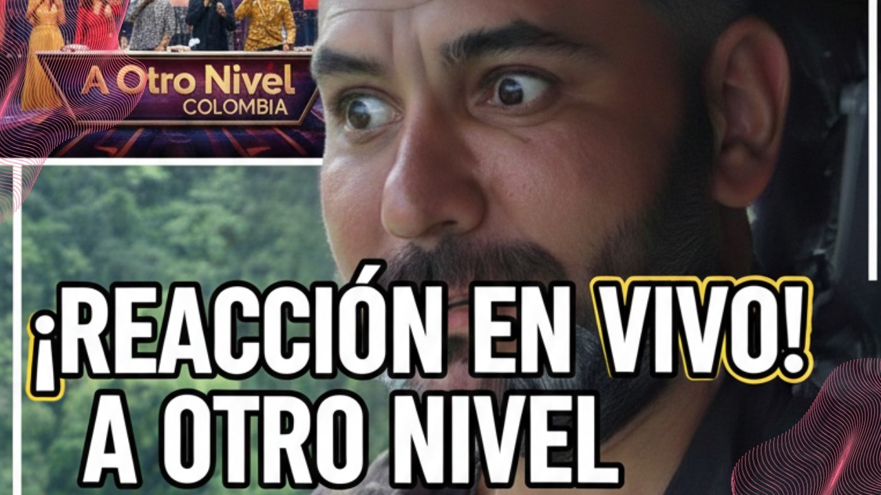 A OTRO NIVEL CAP 6 REACCION #colombia #venezuela #aotronivel
