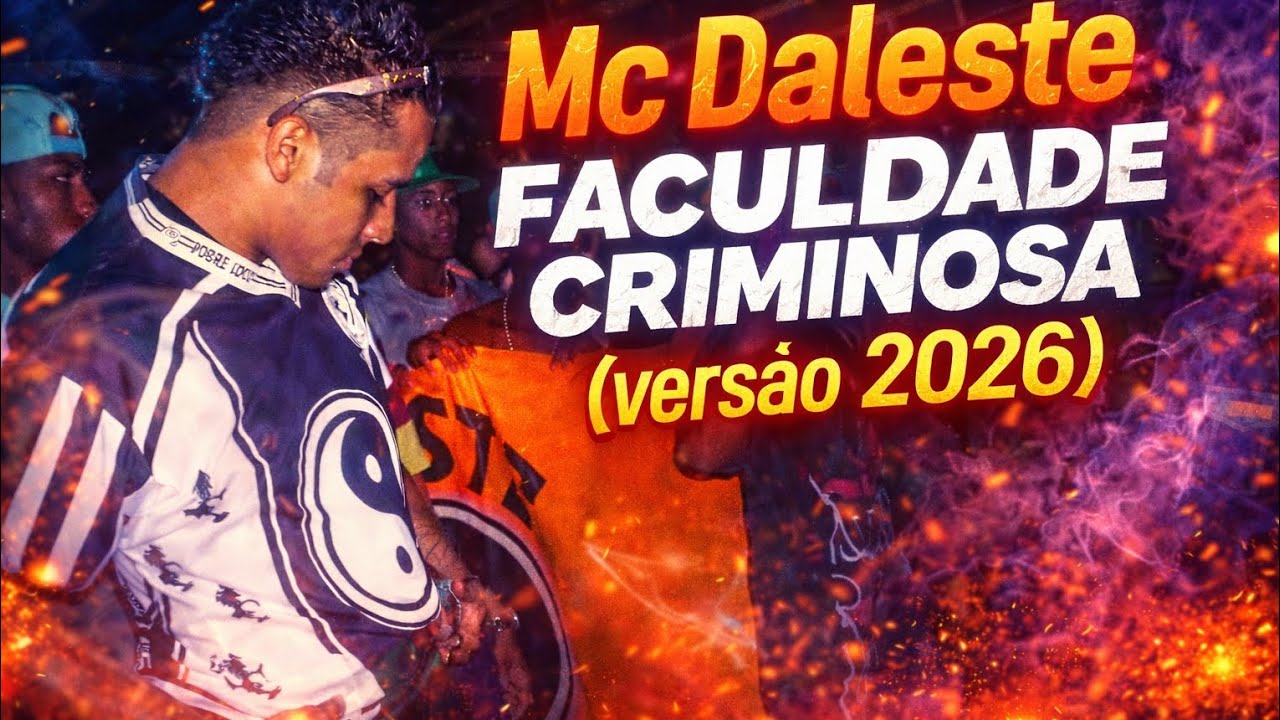 Mc Daleste - Faculdade Criminosa (VERSÃO 2026)