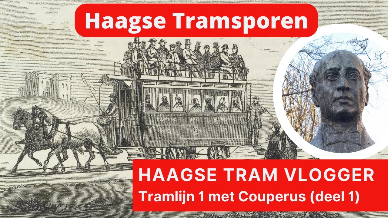 Haagse Tramsporen met Louis Couperus (deel 1) - Lijn 1: Vredespaleis - Kneuterdijk