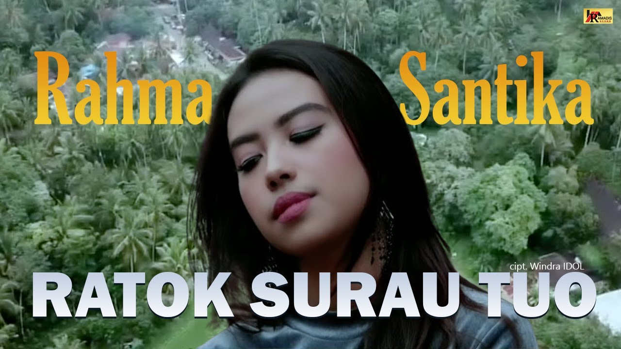 RAHMA SANTIKA | RATOK SURAU TUO [Official Music Video] Lagu Minang Terbaru 2020
