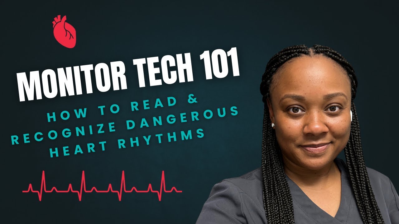 Monitor Tech Training: How To Read & Recognize Heart Rhythms