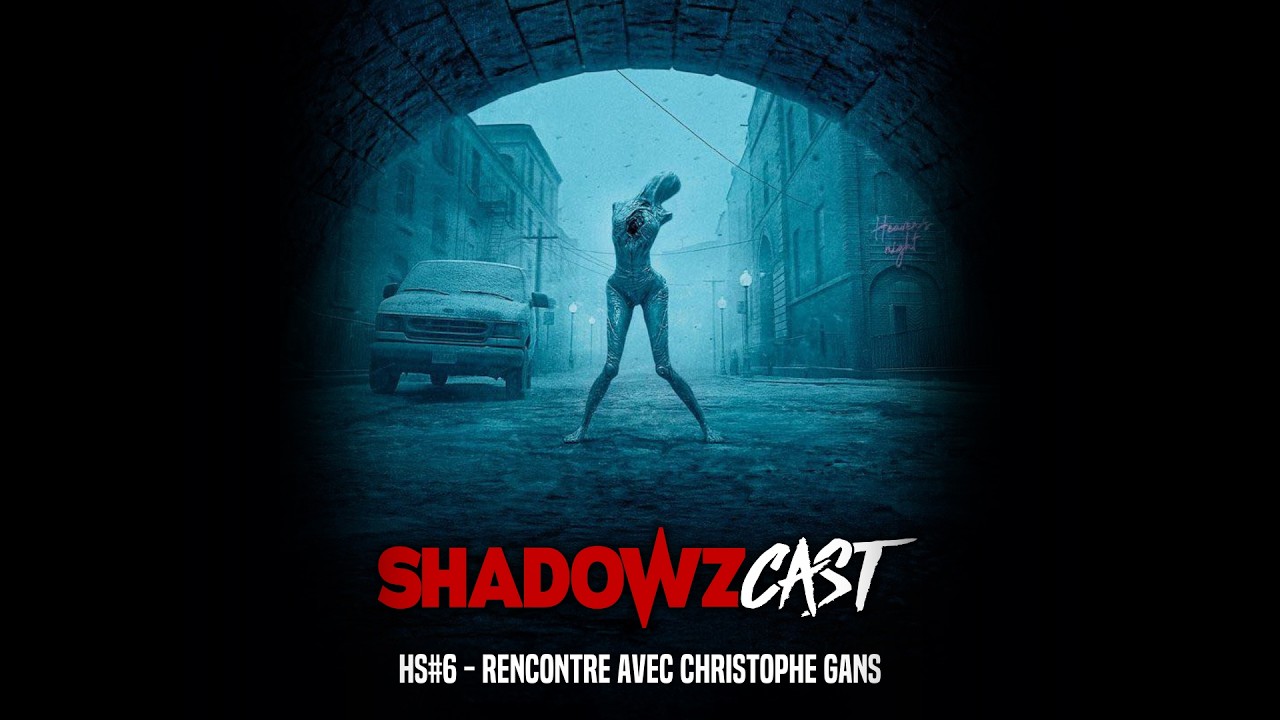 ShadowzCast HS#6 - Rencontre avec Christophe Gans