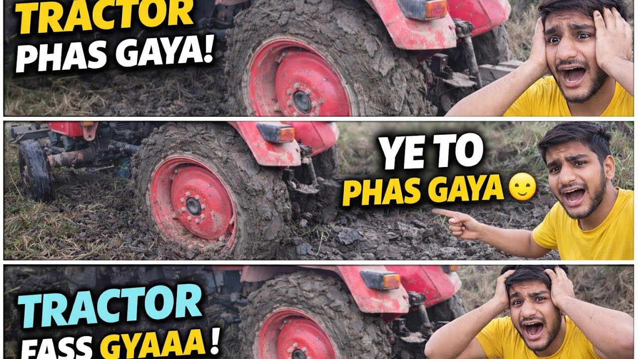 Aaj Khet Mein Tractor Phas Gaya 😟