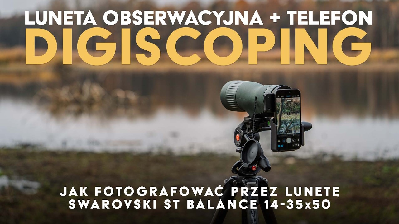 OGNISKOWA 2695mm!!! Digiscoping smartfonem z lunetą Swarovski ST Balance 14-35x50 ze stabilizacją