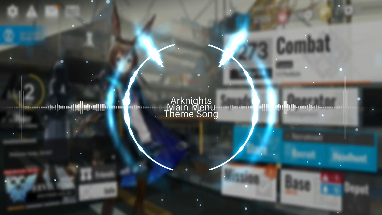 Arknights (明日方舟) - Main Menu (Home) Theme Song