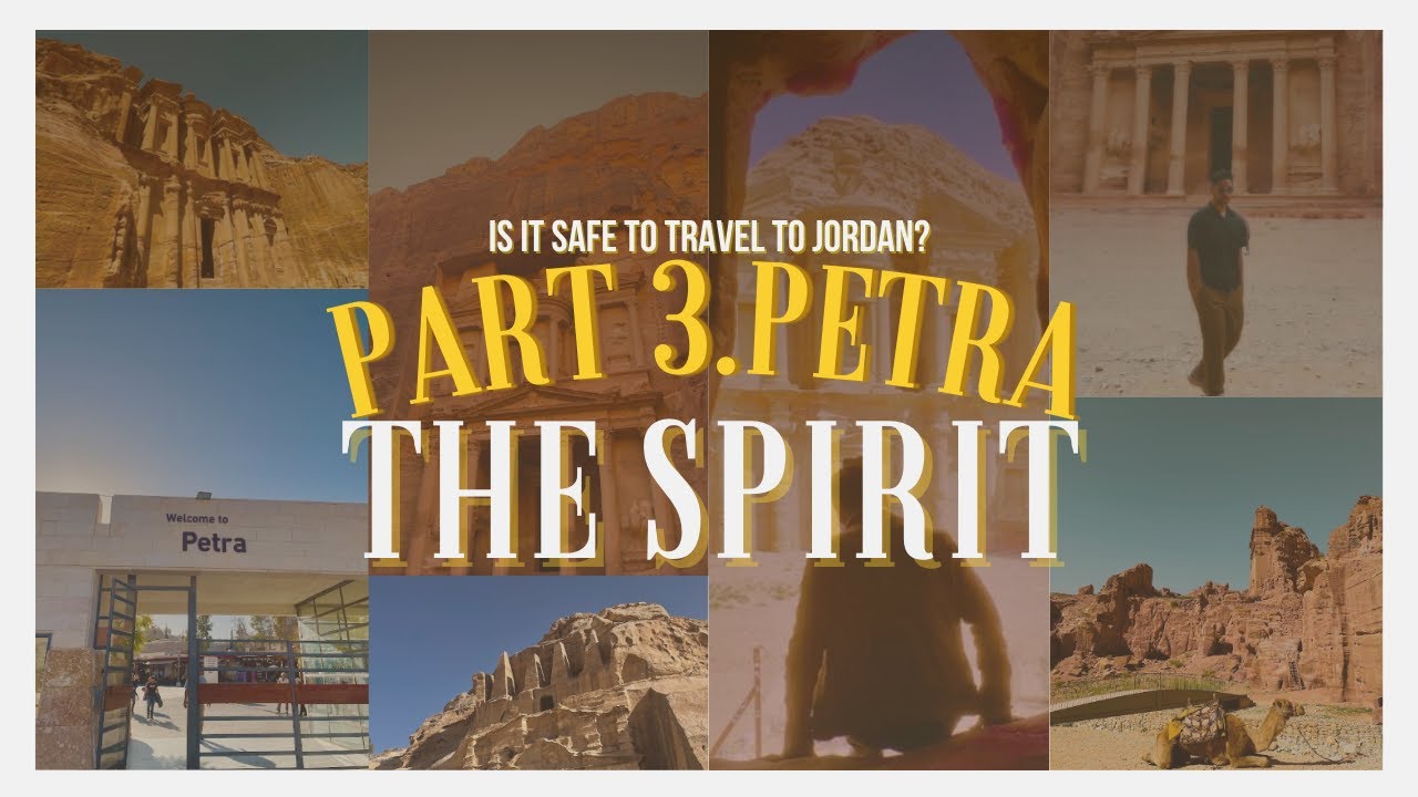 Is it safe to travel to Jordan? Part 3 - Petra: The Spirit | 4K