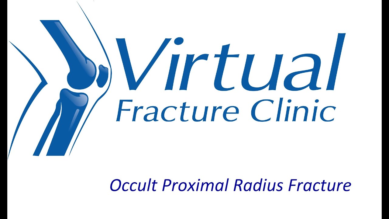 Occult Proximal Radius Fracture