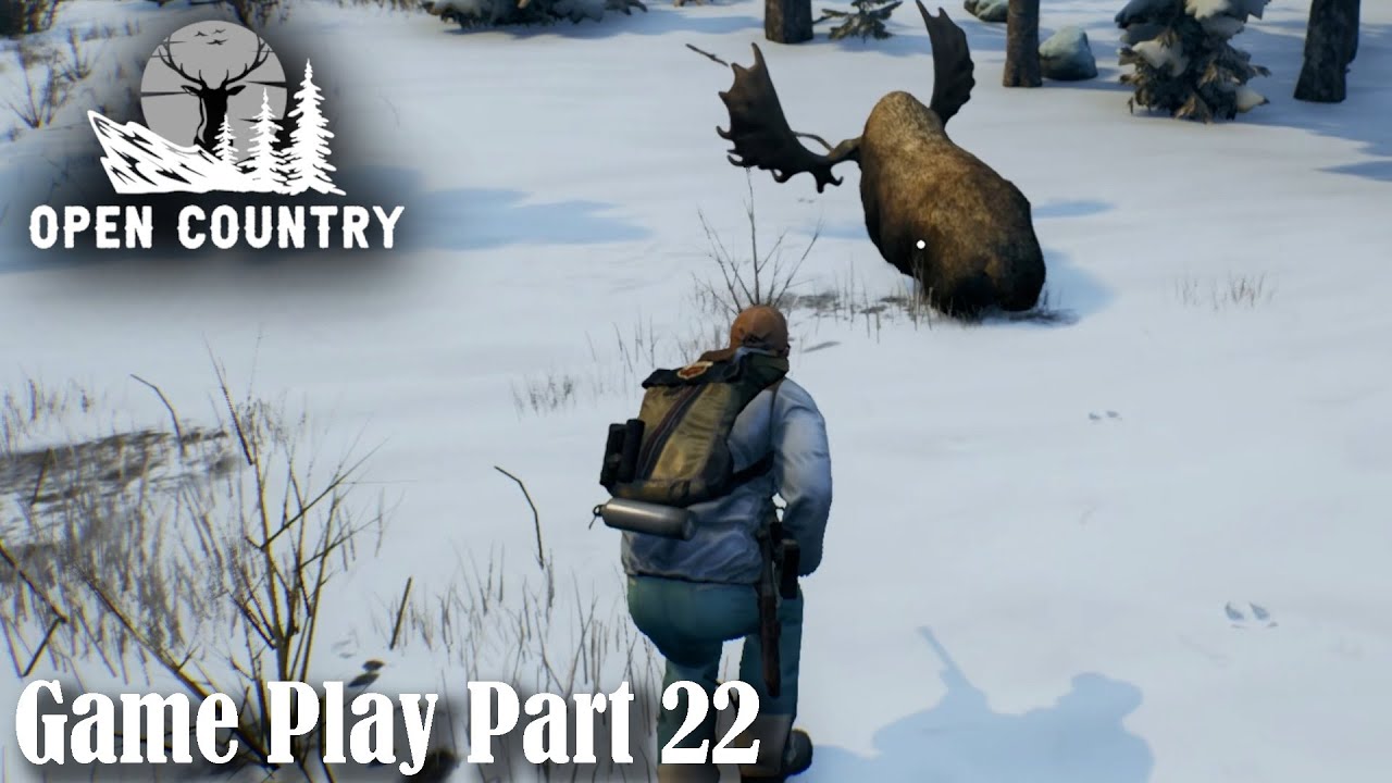 Open Country | Game Play | Al the Moose | Part 22
