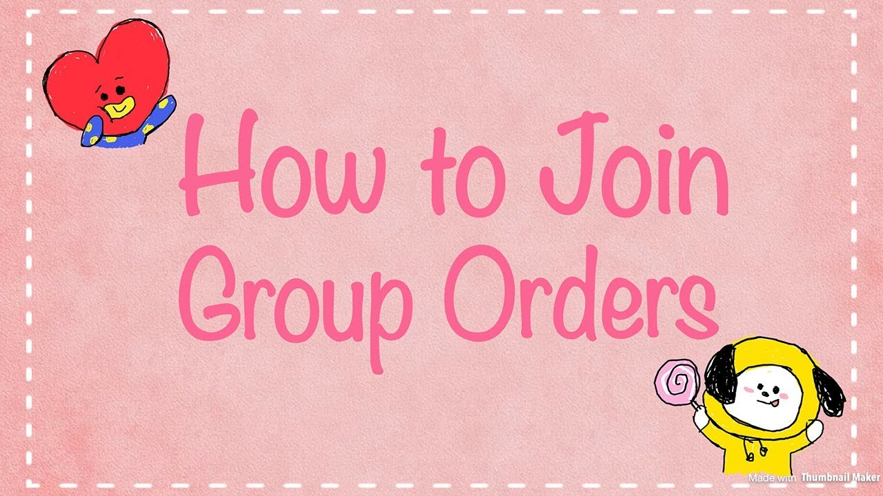 HOW TO JOIN GROUP ORDERS/FANSITE GOODS (+RECOMMENDATIONS)