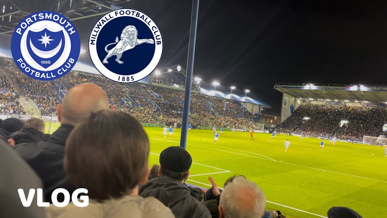PORTSMOUTH V MILLWALL VLOG! ( MIHHAAAILLOOO )
