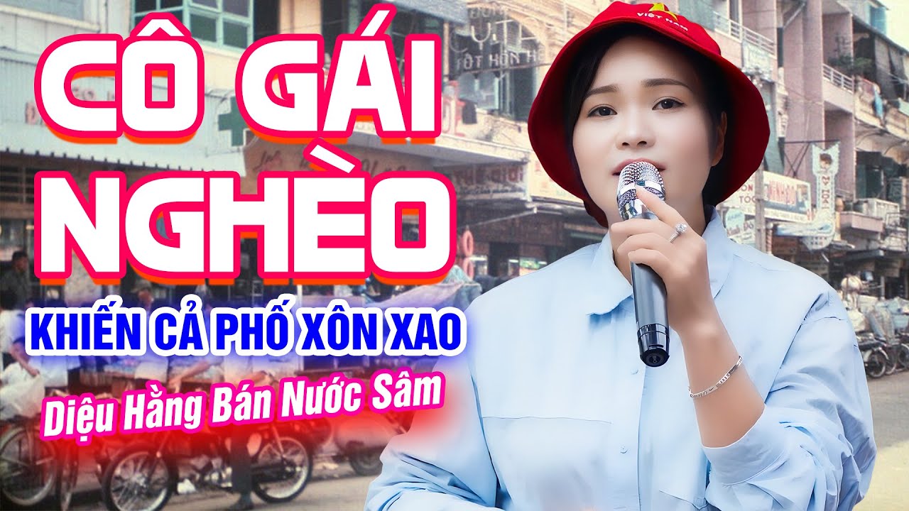 Cô Gái Nghèo Bán Nước Cất Giọng Hát Khiến Cả Phố Xôn Xao | Nhạc Bolero Đường Phố Hay | Diệu Hằng