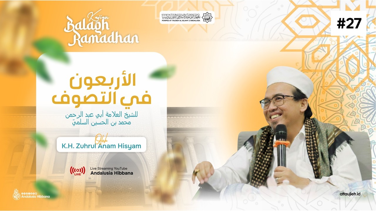 LIVE | # 27 Ngaji Kitab Al Arba'un fi Tasawuf | K.H. Zuhrul Anam Hisyam.