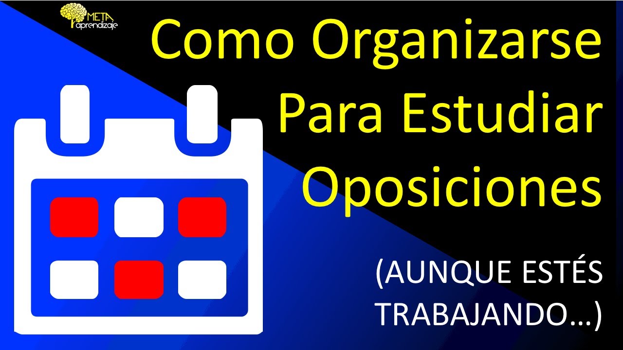 📅 Como ORGANIZARSE Para Estudiar Oposiciones (▶4 PASOS  Para un PLAN DE ESTUDIO+PDF Descargable)