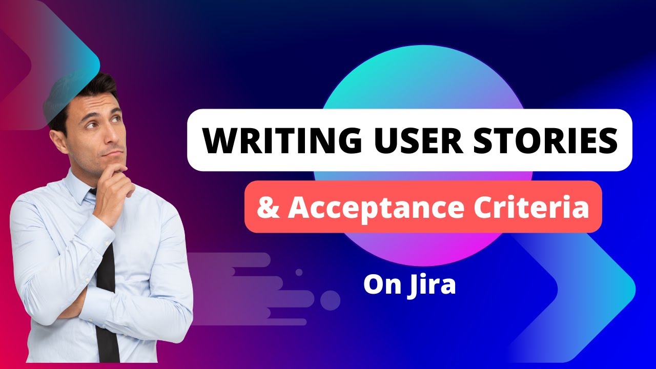 Написание пользовательских историй и критериев приемки в Jira