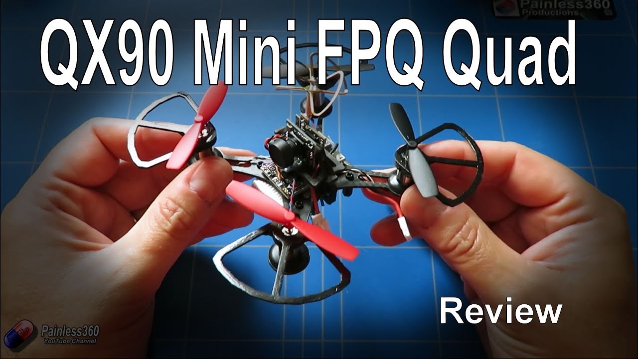RC Reviews: QX90 Micro FPV Quadcopter