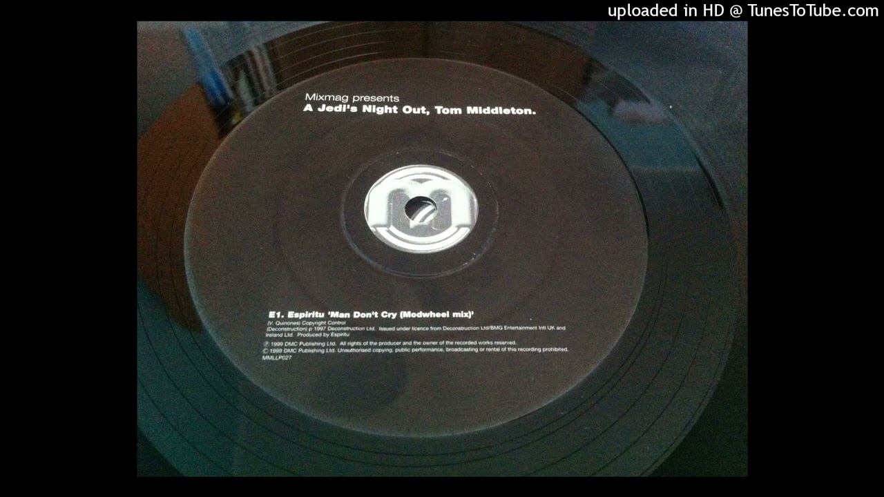 Espiritu - Man Don't Cry (Modwheel Mix)
