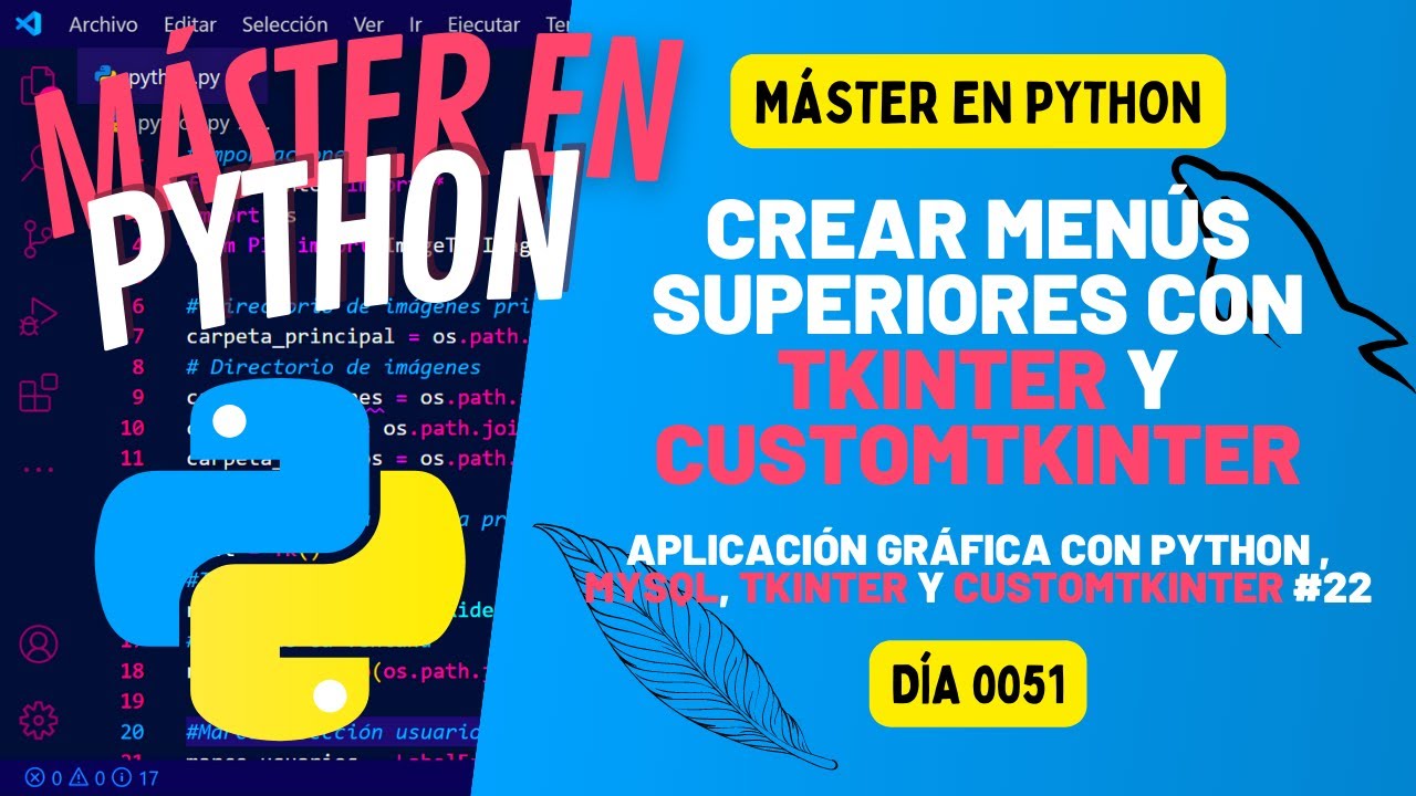 Creación de MENÚS SUPERIORES con TKINTER y CUSTOMTKINTER - Máster en PYTHON #51