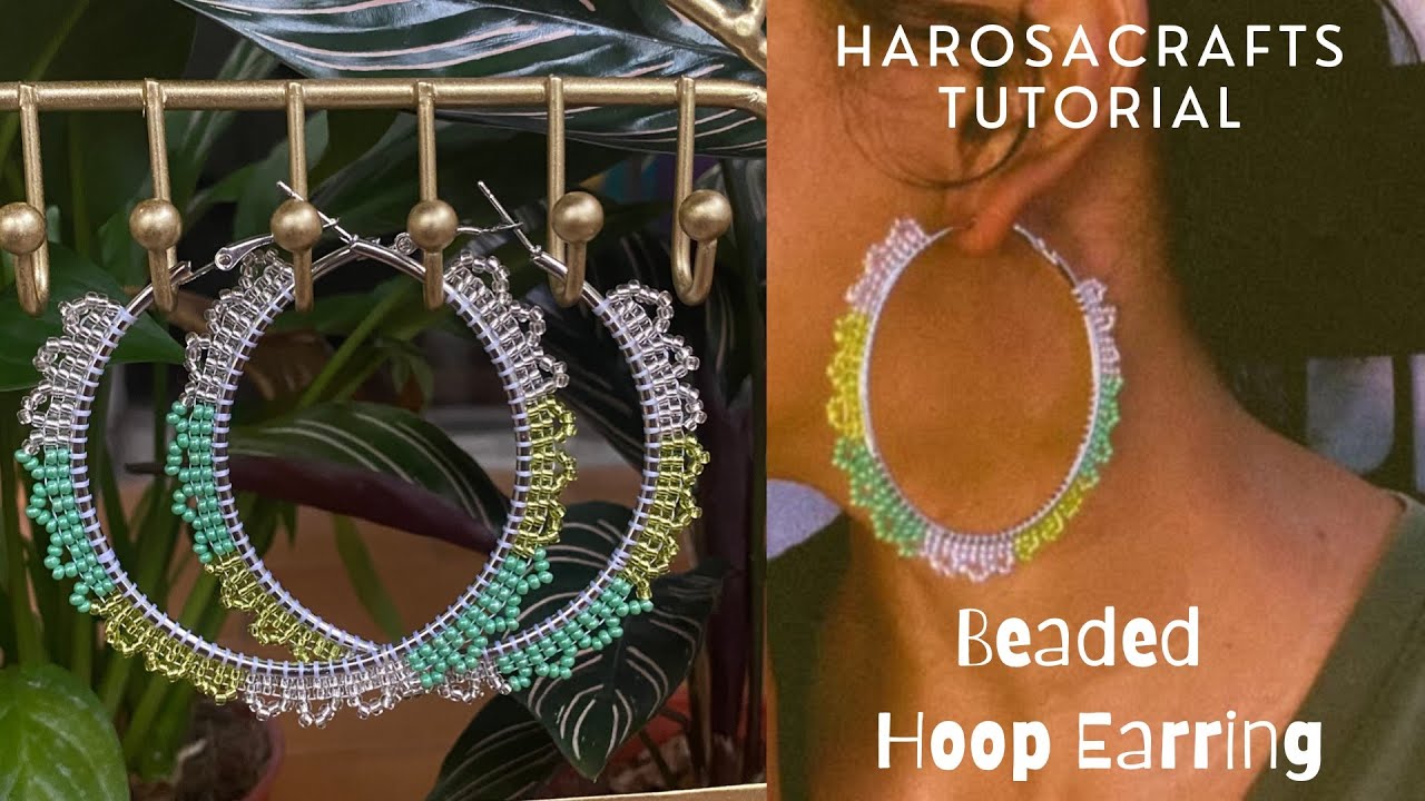 #diycrafts Make your own Beaded Hoop Earring| Harosacrafts #tutorial #beadedjewelry