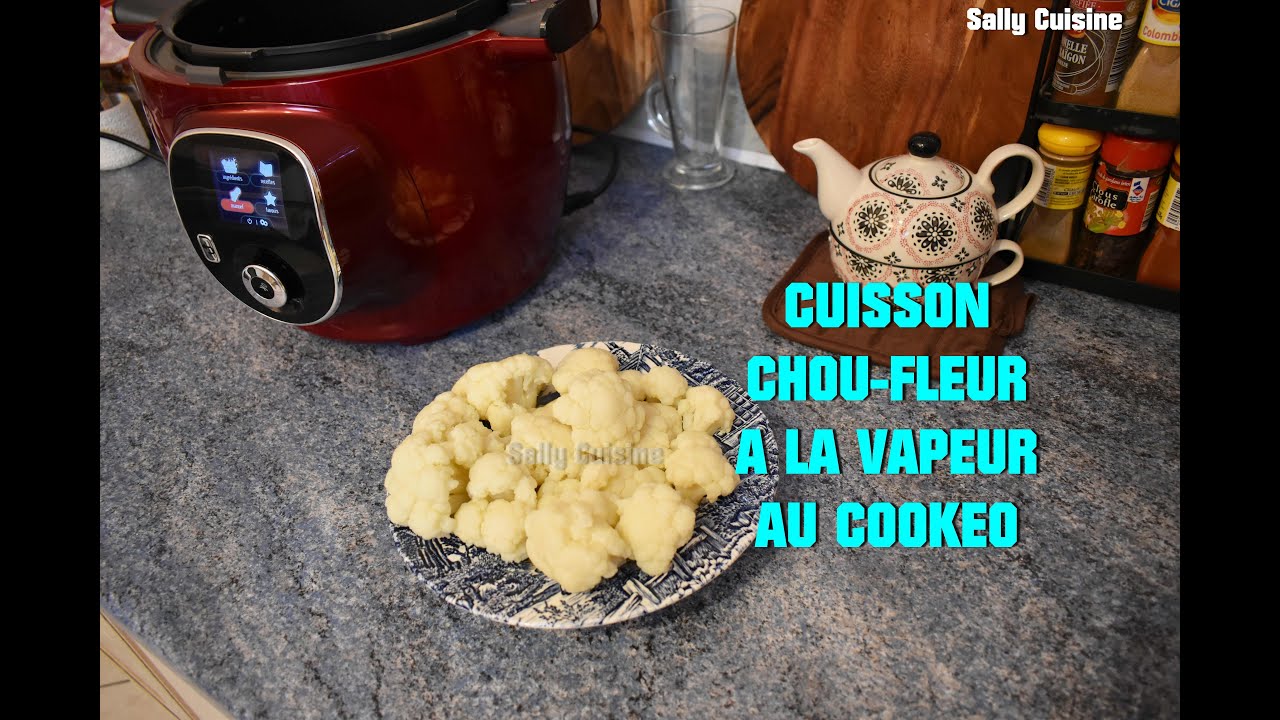 CUISSON DU CHOU-FLEUR A LA VAPEUR AU COOKEO | SALLY CUISINE {Épisode 106}