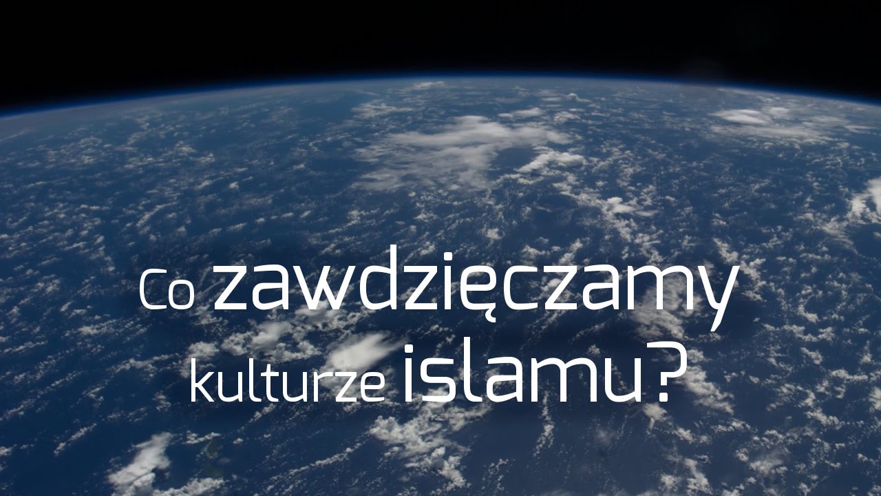 Co zawdzięczamy kulturze islamu? | ks. dr Krzysztof Niedałtowski