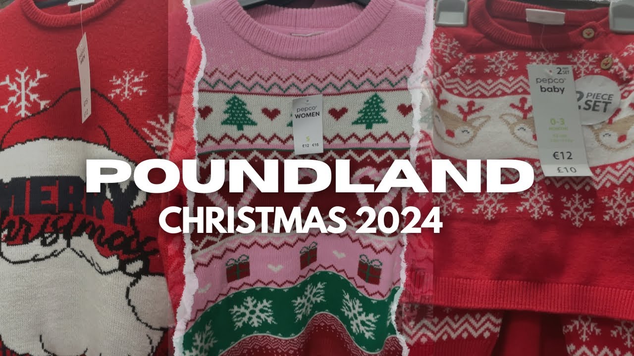 POUNDLAND | PEPCO CLOTHING |  CHRISTMAS 2024