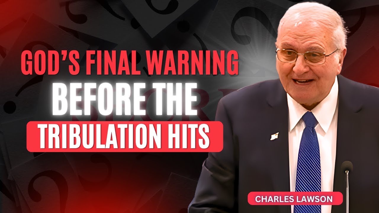 Charles Lawson Sermons - Are We Entering The Great Tribulation? Look Closely