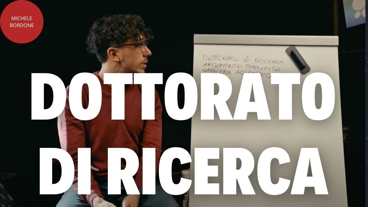 Dottorato di Ricerca: Tutto Quello che Devi Sapere