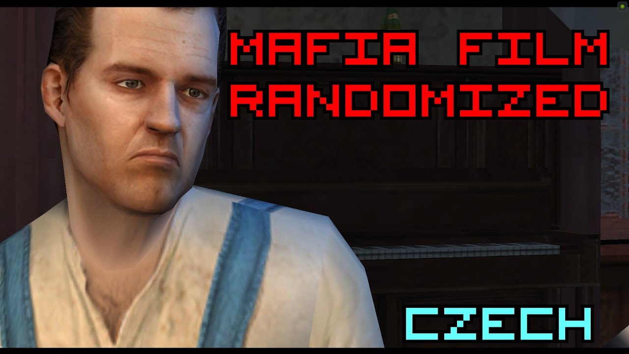 MAFIA FILM [RANDOMIZED] CZ 60FPS