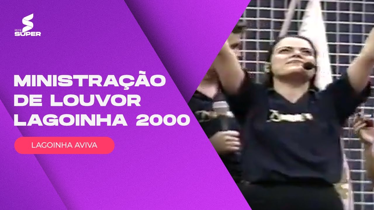 Ministração de louvor Lagoinha 2000 (PARTE 1) | LAGOINHA AVIVA