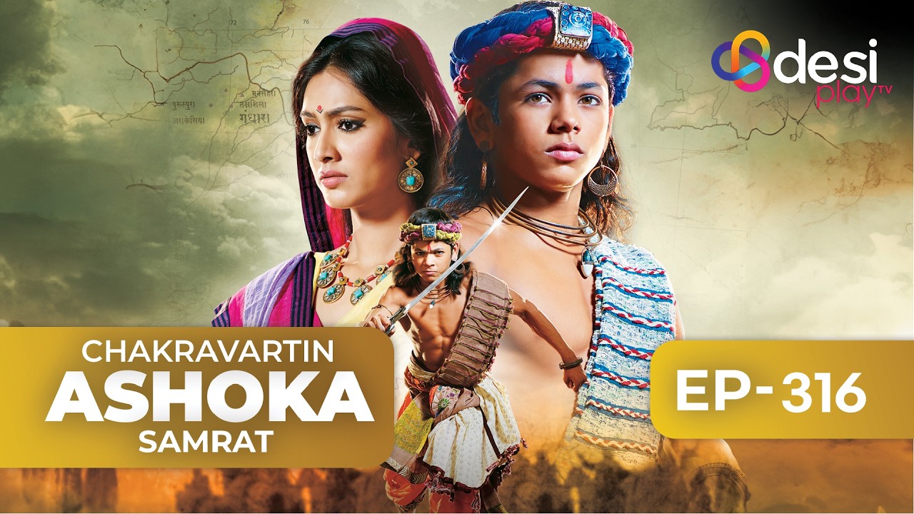 CHAKRAVARTIN ASHOKA SAMRAT | Full Episode 316 - English Dubbed | Desi Play-English