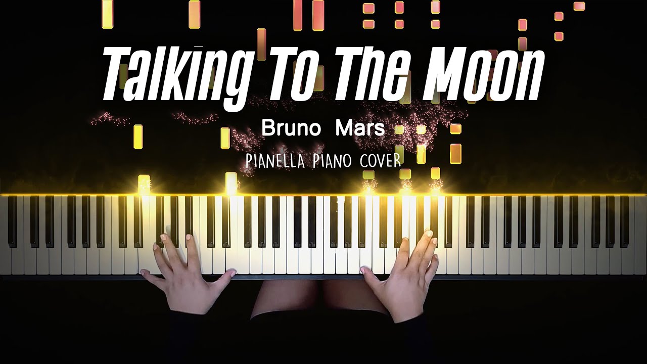 Bruno Mars - Talking To The Moon | Piano Cover by Pianella Piano