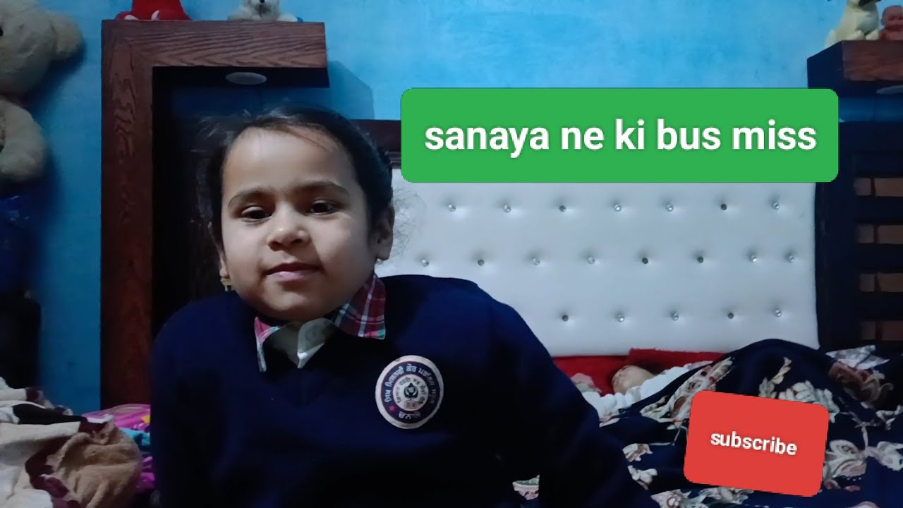 Sanya ki ho gyi school 🚌 bus miss