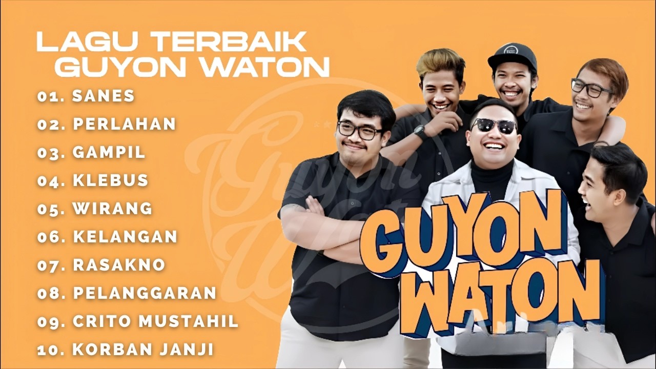 GUYON WATON FULL ALBUM || SANES - PERLAHAN - GAMPIL - KLEBUS - WIRANG