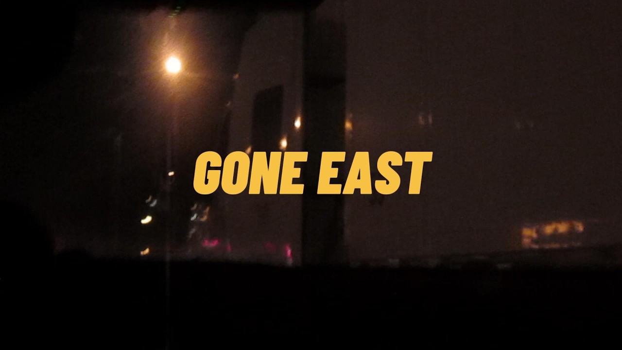 Gone East
