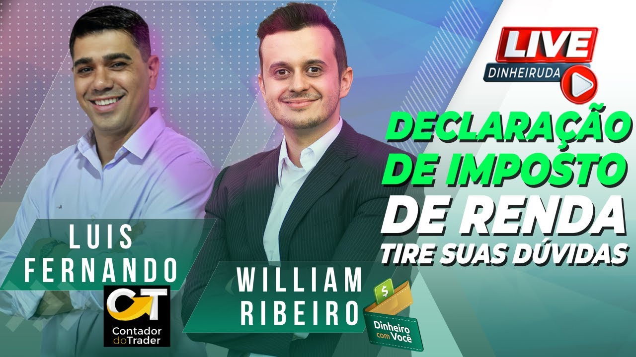 DECLARAÇÃO DE IMPOSTO DE RENDA: Tire suas dúvidas com o @ContadordoTrader ! #livedinheiruda
