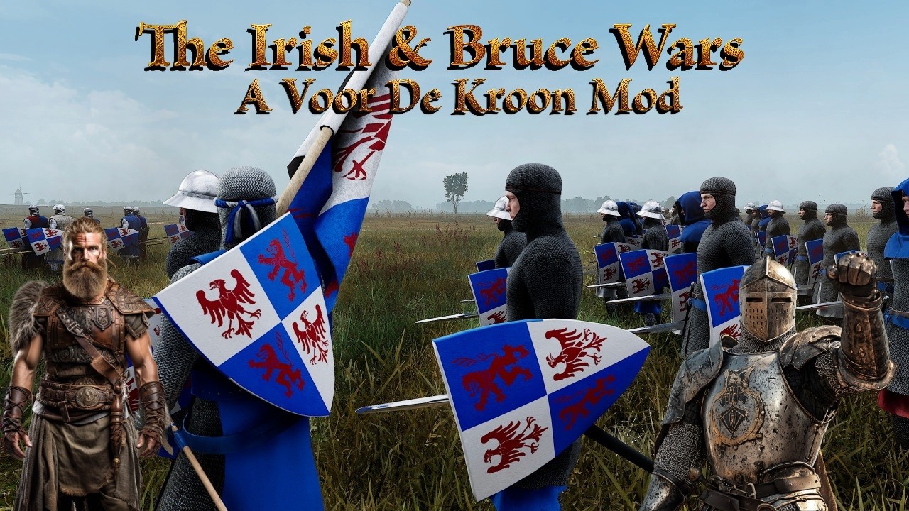 THE IRISH AND BRUCE WARS ! A VOOR DE KROON MOD ! LATEST BASE GAME UPDATES CHANGES EVERYTHING! part 3