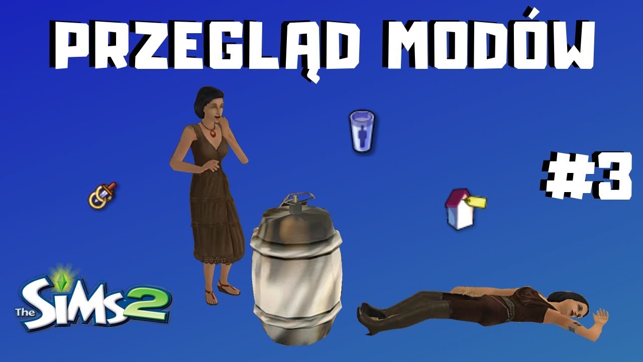 Wincyj! - Przegląd Modów #3 - The Sims 2