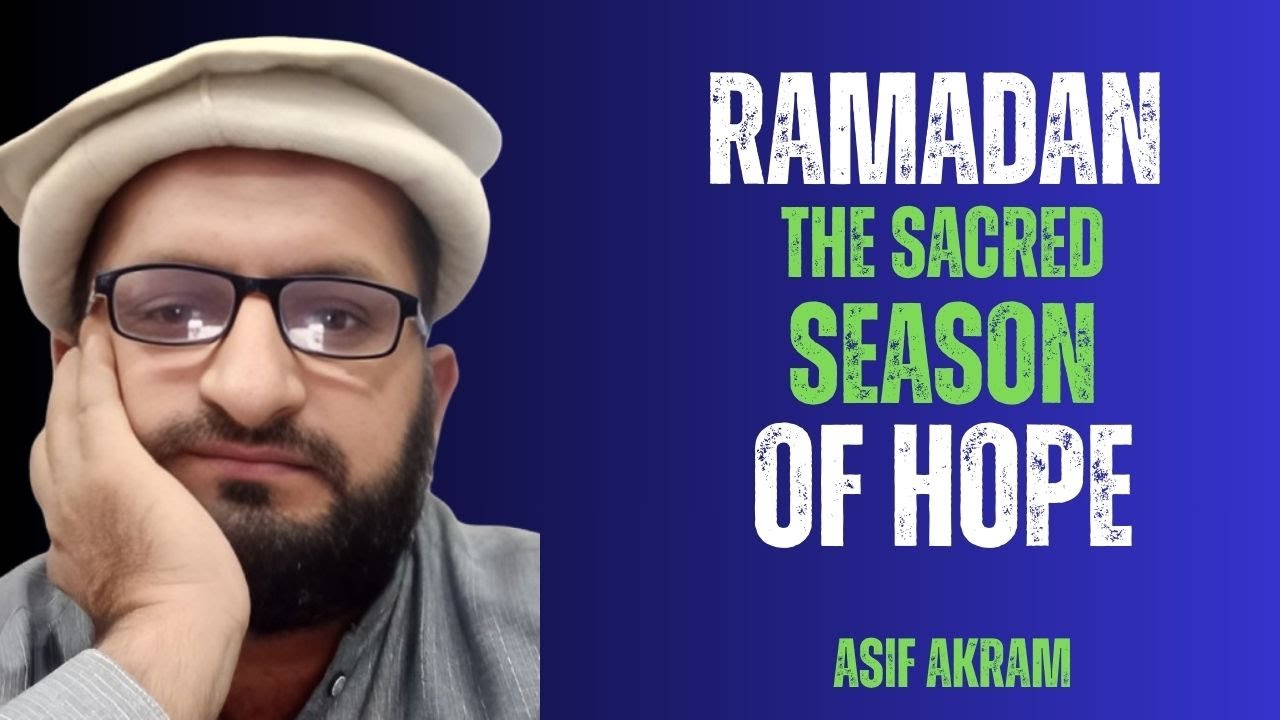 Ramadan – The Sacred Season of Hope, Healing, and Transformation | Motivated Souls by Asif Akram