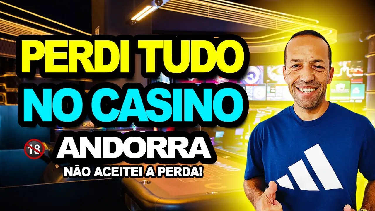 CASINO DE ANDORRA PERDI TUDO EM UM JOGO DE SLOT MACHINE!  E N&Atilde;O ACEITEI A PERDA