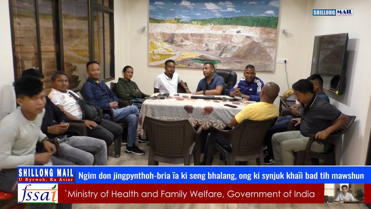 Ngim don jingpynthoh bria &iuml;a ki seng bhalang, ong ki synjuk kha&iuml;i bad tih mawshun