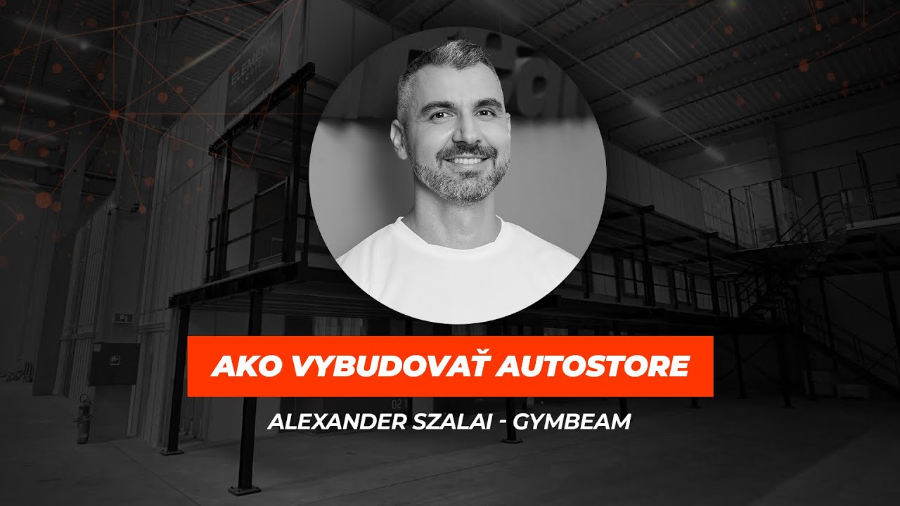 Ako vybudovať autostore - Alex Szalai