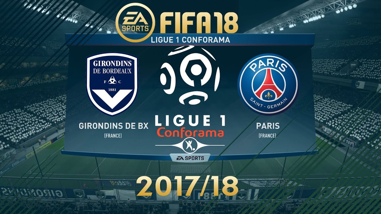 FIFA 18 Bordeaux vs PSG | Ligue 1 Conforama 2017/18 | PS4 Full Match