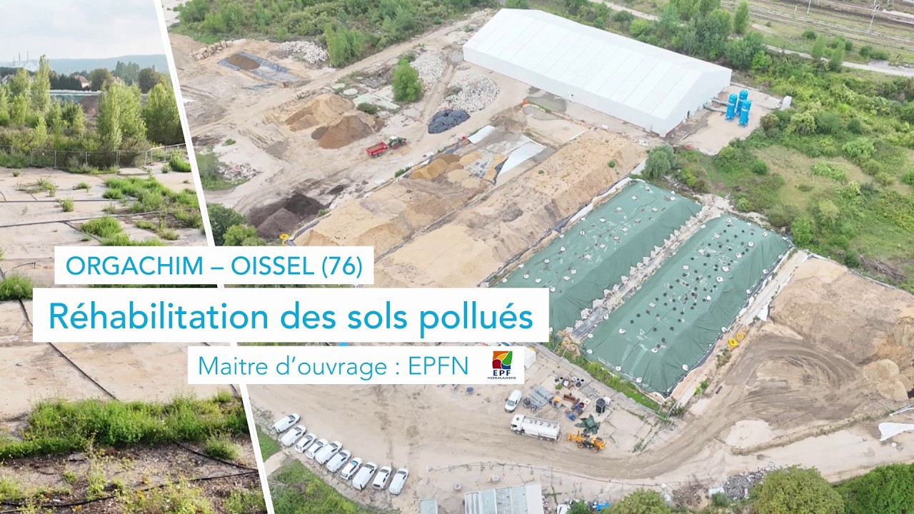 Dépollution et réhabilitation des sols pollués : retour sur le chantier Orgachim à Oissel (76)