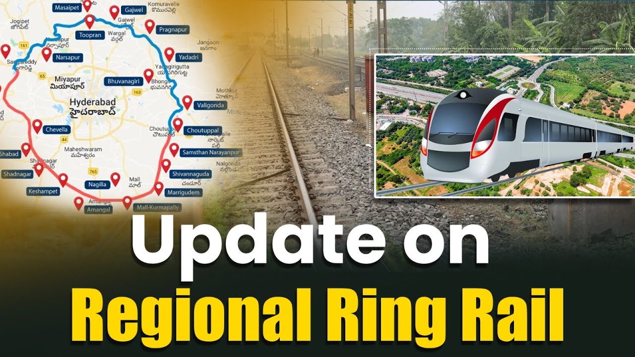 RRR Outer Ring Rail Project will Boost Hyderabad Real Estate